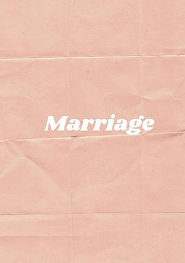 婚姻点滴 Marriage