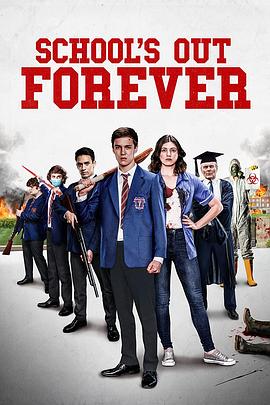末日校园 School's Out Forever