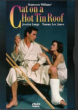 热铁皮屋顶上的猫 Cat on a Hot Tin Roof