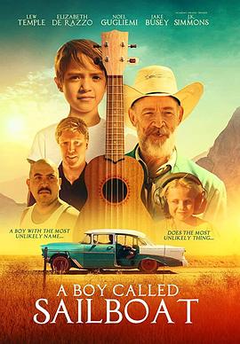 一个叫小小船的男孩 A Boy Called Sailboat