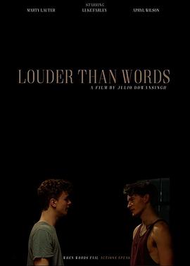 比言语更响 Louder Than Words