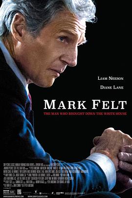 马克·费尔特:扳倒白宫之人 Mark Felt: The Man Who Brought Down the White House