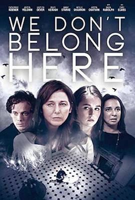 我们不属于这里 We Don't Belong Here