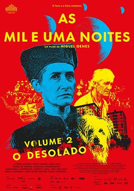 一千零一夜第2部:凄凉之人 As Mil e Uma Noites: Volume 2, O Desolado