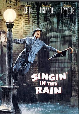 雨中曲 Singin&amp;amp;#39; in the Rain
